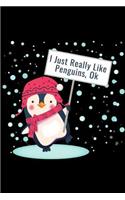 I Just Really Like Penguins, Ok