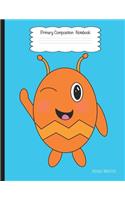 Primary Composition Notebook: Friendly Monsters Cute Orange Creature with Story Space and Dotted Mid Line for Boys Grades K-2