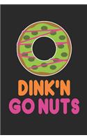 Dink`n Go Nuts