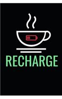 Recharge: Small Lined Coffee Notebook (6 x 9)