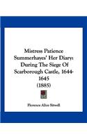 Mistress Patience Summerhayes' Her Diary