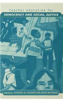 Teacher Education for Democracy and Social Justice