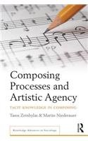 Composing Processes and Artistic Agency