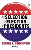 The Selection and Election of Presidents