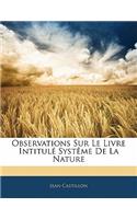 Observations Sur Le Livre Intitulé Systême De La Nature