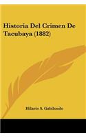Historia Del Crimen De Tacubaya (1882)