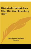 Historische Nachrichten Uber Die Stadt Bromberg (1837)