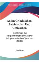 An Im Griechischen, Lateinischen Und Gothischen