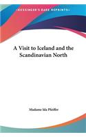 A Visit to Iceland and the Scandinavian North