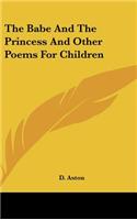 The Babe and the Princess and Other Poems for Children