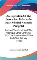 An Exposition of the Errors and Fallacies in Rear-Admiral Ammen's Pamphlet