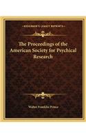 Proceedings of the American Society for Psychical Research