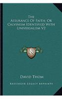 Assurance Of Faith; Or Calvinism Identified With Universalism V2