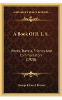 A Book Of R. L. S.