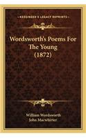 Wordsworth's Poems For The Young (1872)
