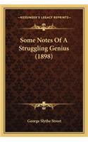 Some Notes Of A Struggling Genius (1898): (English)