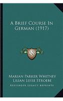 Brief Course in German (1917)