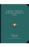 Homiletic Commentary on the Book of Psalms V2 (1879)