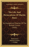 The Life And Persecutions Of Martin Boos