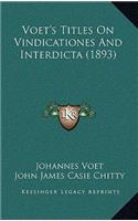 Voet's Titles On Vindicationes And Interdicta (1893)