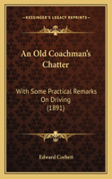 An Old Coachman's Chatter
