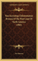 Non-Incrusting Chilostomatous Bryozoa Of The West Coast Of North America (1905)