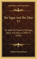 Tagus And The Tiber V1