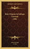 Botte E Risposte Sul Suffragio Universale (1906)