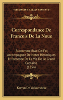 Correspondance De Francois De La Noue