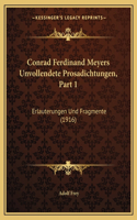 Conrad Ferdinand Meyers Unvollendete Prosadichtungen, Part 1