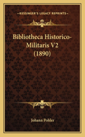 Bibliotheca Historico-Militaris V2 (1890)