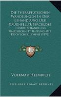 Die Therapeutischen Wandlungen In Der Behandlung Der Bauchfelltuberculose