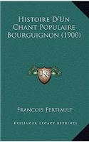 Histoire D'Un Chant Populaire Bourguignon (1900)