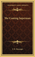 The Coming Superman