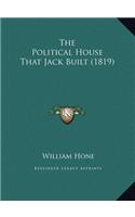 The Political House That Jack Built (1819)