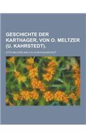 Geschichte Der Karthager, Von O. Meltzer (U. Kahrstedt)