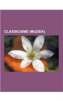 Classicisme (Muziek): Klassiek Componist, Wolfgang Amadeus Mozart, Ludwig Van Beethoven, William Herschel, Franz Schubert, Joseph Haydn, Ant(Dutch)