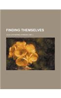 Finding Themselves