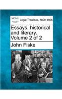 Essays, Historical and Literary. Volume 2 of 2
