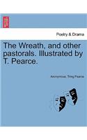 Wreath, and Other Pastorals. Illustrated by T. Pearce.