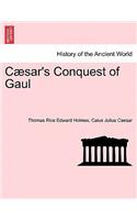 Cæsar's Conquest of Gaul