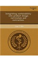 Integrating Sustainability Into Product Design Curriculum and Instruction.