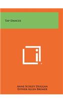 Tap Dances