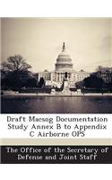 Draft Macsog Documentation Study Annex B to Appendix C Airborne Ops: (English)