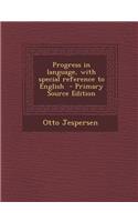 Progress in Language, with Special Reference to English