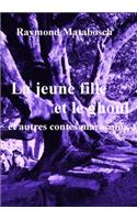Jeune Fille Et Le Ghoul Et Autres Contes Marocains