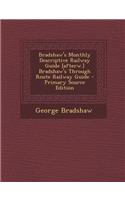Bradshaw's Monthly Descriptive Railway Guide [Afterw.] Bradshaw's Through Route Railway Guide