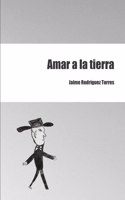 Amar a la tierra