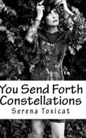 You Send Forth Constellations: (English)