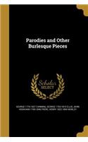 Parodies and Other Burlesque Pieces